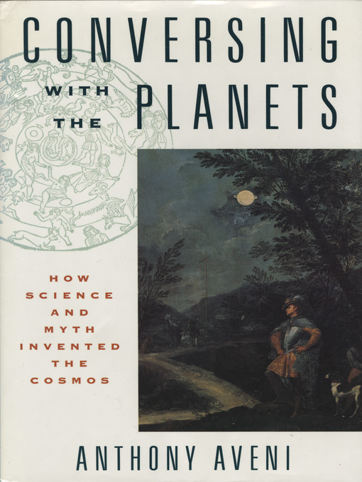 Title details for Conversing with the Planets by Anthony Aveni - Available